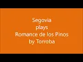 Andres Segovia : Romance de los Pinos ( 1982 )