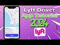 How To Use Lyft Driver App - 2024 Training Tutorial