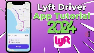 How To Use Lyft Driver App - 2024 Training \u0026 Tutorial