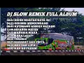 Download Lagu Dj Slow Remix Full Album ● cocok Buat Perjalanan dan Santai 🎼