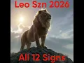 Leo SZN 2026 - All 12 signs