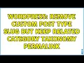 Wordpress Remove custom post type slug but keep related category taxonomy permalink