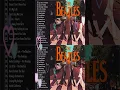 Lagu The Beatles Greatest Hits Full Album 2025 ｜ The Beatles Best Songs Of All Time Vol 2