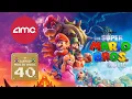 AMC s - The Super Mario Bros Movie April 5 2023 Mar10 Day and 40th Anniversary Special