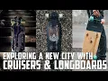 LONGBOARDS CRUISERS EXPLORING A NEW CITY