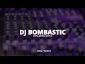 Download Lagu DJ BOMBASTIC STYLE JUNGLE DUTCH - SABILPROJECT