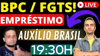 EMPRÉSTIMO AUXÍLIO BRASIL! BPC E FGTS / LIVE COM @ASagaDoInvestidor