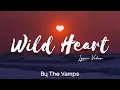 Download Lagu The Vamps - Wild Heart (Lyric Video)