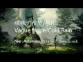 Nier:Automata Piano-Vague Hope/Cold Rain (曖昧ナ希望/氷雨)