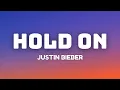 Lagu Justin Bieber - Hold On (Lyrics)