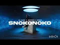 AI Xapo, Benzoo & EeQue - SNOKONOKO (Official audio)