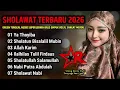 Lagu SHOLAWAT TERBARU 2026\