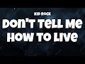 Download Lagu Kid Rock - Don't Tell Me How To Live (Lyrics) ft. Monster Truck