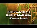 Bernyanyilah Bagi Tuhan Hua - Karaoke Rohani
