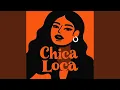 Chica Loca