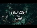 tiga pagi-fletch (Lirik)