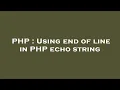 PHP Using end of line in PHP echo string