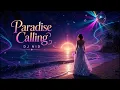 DJ NID - Paradise Calling