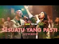 Lagu Sesuatu Yang Pasti - LOJ Worship ( Official Lyrik Video )