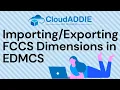 EDMCS FCCS Dimensions
