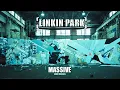 Download Lagu Linkin Park - Massive (Loud Vocals)