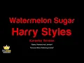 Harry Styles - Watermelon Sugar (Karaoke Version)