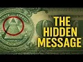 the Hidden Message on the U S Dollar Bill