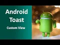 Android Toast with custom view Android Tutorial 2019 Android App Development