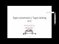 Type conversion Type casting in C