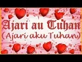 Ajari au Tuhan (Ajari aku Tuhan)