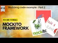 Mockito Tutorial - Stubbing Code Example in Mockito Part-2 Junit 5