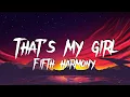 ✨THAT'S MY GIRL✨ LYRICS (Sped-up/TikTok version) - FIFTH HARMONY