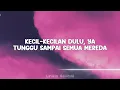 Sal Priadi - Mesra-mesraannya kecil-kecilan dulu (Official Music Video Lyric)