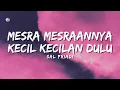 Sal Priadi - Mesra-mesraannya kecil-kecilan dulu (Official Music Video Lyric)