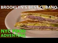 The Best Cuban Sandwich in Brooklyn at Pilar Cuban Eatery NYC Food Adventure