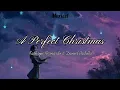 A Perfect Christmas - Kathryn Bernardo & Daniel Padilla (lyrics)
