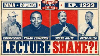 Kenan Thompson Wants to LECTURE Shane Gillis?! | TFATK Ep. 1233
