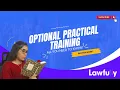 All You Need to Know about Optional Practical Training or OPT - Lawfully