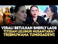 Lagu Wow! Apa Betul Sherly Laos Titisan Tribhuwana Tunggadewi?