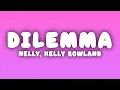 Download Lagu Nelly - Dilemma (Lyrics) ft. Kelly Rowland