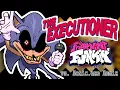 THE EXECUTIONER - FNF vs SONIC EXE Execution Remix