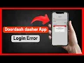 DoorDash Dasher App Login error Quick fix