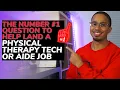 The Number Question to Help Land a Physical Therapy Tech or Aide Job