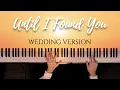 Download Lagu Stephen Sanchez - Until I Found You (Wedding Version) | PIANO Cover feat. Pachelbel's Canon