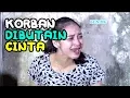 Lagu K0RBAN DIBUTAIN CINTA - Katakan Putus 26 Juli 2017