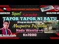 Lagu TAPSEL - TAPOR TAPOR NI BATU KARAOKE NADA WANITA +4 | MASPUTRA PASARIBU | PROGRAM MUSIK KN7000