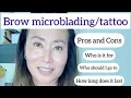 Pros and Cons on brow