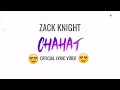 Download Lagu Zack Knight - Chahat (Official Lyric Video)