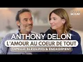 Lagu ANTHONY DELON : L'amour au coeur de tout !