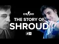 The Story of Shroud The King of Reddit